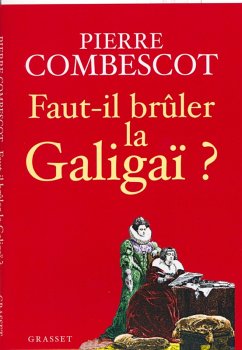 Faut-il brûler la Galigaï ? (eBook, ePUB) Cover Faut-il brûler la Galigaï ? (eBook, ePUB)