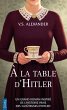 A la table d'Hitler (eBook, ePUB) - Bild 1