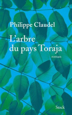 L'arbre du pays Toraja (eBook, ePUB) - Claudel, Philippe