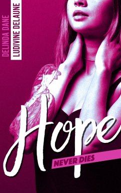 Hope Never Dies (eBook, ePUB) - Delaune, Ludivine; Dane, Delinda