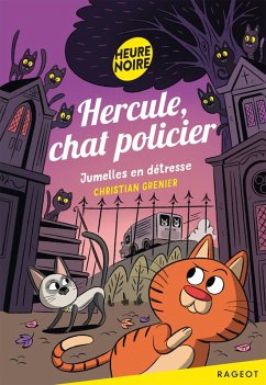 Hercule, chat policier - Jumelles en détresse (eBook, ePUB) - Grenier, Christian