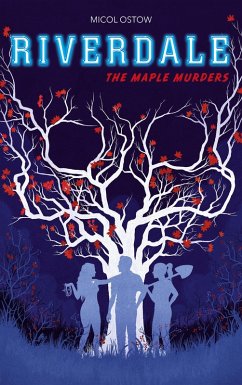 Riverdale - The Maple Murders (eBook, ePUB) - Ostow, Micol