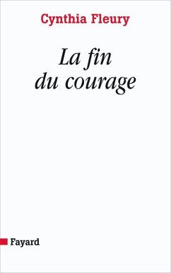 La fin du courage (eBook, ePUB) - Fleury, Cynthia