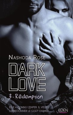 Dark Love T3 (eBook, ePUB) - Rose, Nashoda