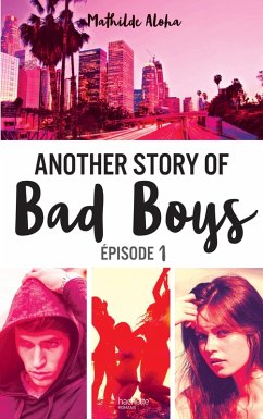 Cover Another story of bad boys - tome 1 (eBook, ePUB)