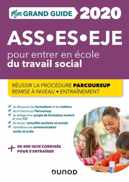 Mon Grand Guide pour entrer en école du travail social - ASS, ES, EJE - 2020 (eBook, ePUB)