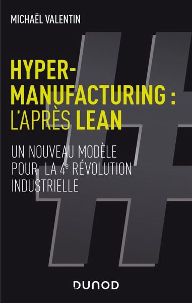 Hyper-manufacturing : l'après lean (eBook, ePUB)