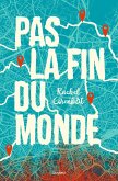 Pas la fin du monde (eBook, ePUB)