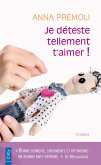 Je déteste tellement t'aimer ! (eBook, ePUB)