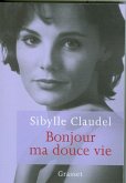 Bonjour ma douce vie (eBook, ePUB)