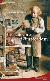 Le libraire d'Amsterdam (eBook, ePUB) Le libraire d'Amsterdam (eBook, ePUB)