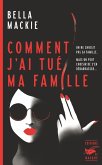 Comment j'ai tué ma famille (eBook, ePUB)