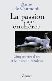 La passion aux enchères (eBook, ePUB) La passion aux enchères (eBook, ePUB)