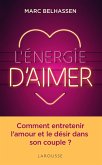 L'Energie d'aimer (eBook, ePUB)