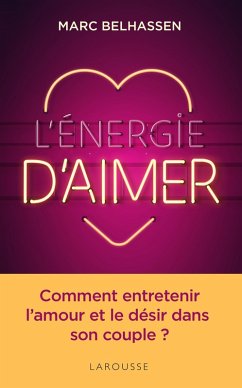 L'Energie d'aimer (eBook, ePUB) - Belhassen, Marc