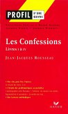 Profil - Rousseau (Jean-Jacques) : Les Confessions (Livres I à IV) (eBook, ePUB)