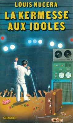 La kermesse aux idoles (eBook, ePUB) - Nucéra, Louis