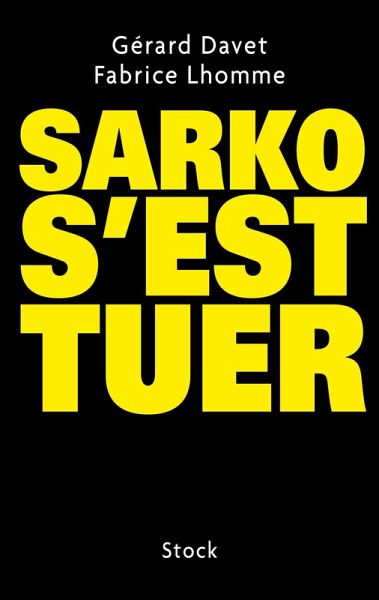 Sarko s'est tuer (eBook, ePUB) Sarko s'est tuer (eBook, ePUB)
