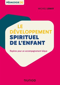 Le développement spirituel de l'enfant (eBook, ePUB) - Lemay, Michel