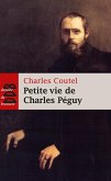 Petite vie de Charles Péguy (eBook, ePUB)