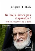 Ne nous laissez pas disparaître ! (eBook, ePUB) Ne nous laissez pas disparaître ! (eBook, ePUB)