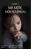 Ma mère, mon bourreau (eBook, ePUB)