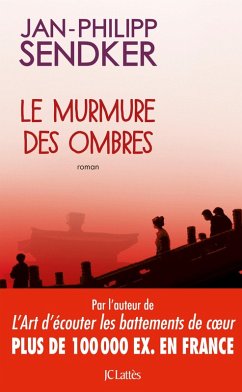 Le murmure des ombres (eBook, ePUB) - Sendker, Jan-Philipp