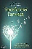 Transformer l'anxiété (eBook, ePUB)