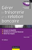 Gérer la trésorerie et la relation bancaire - 6e éd. (eBook, ePUB) Gérer la trésorerie et la relation bancaire - 6e éd. (eBook, ePUB)