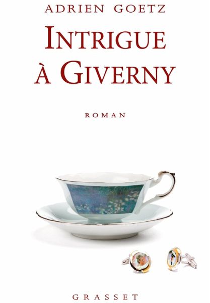 Intrigue à Giverny (eBook, ePUB) Intrigue à Giverny (eBook, ePUB)