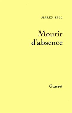 Mourir d'absence (eBook, ePUB) - Sell, Maren