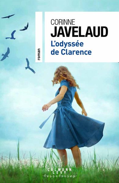 L'Odyssée de Clarence (eBook, ePUB) L'Odyssée de Clarence (eBook, ePUB)