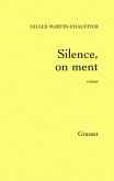 Silence, on ment (eBook, ePUB)