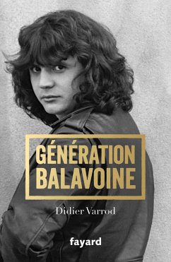 Génération Balavoine (eBook, ePUB) - Varrod, Didier