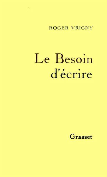 Le Besoin d'écrire (eBook, ePUB)
