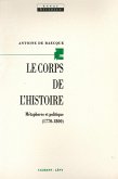Le Corps de l'histoire (eBook, ePUB)