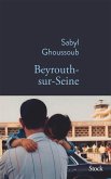 Beyrouth-sur-Seine (eBook, ePUB)