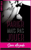 Parier n'est pas jouer - L'intégrale (eBook, ePUB)