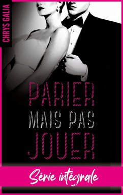 Cover Parier n'est pas jouer - L'intégrale (eBook, ePUB)