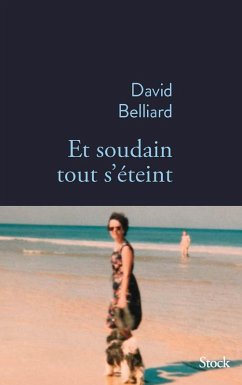 Et soudain tout s'éteint (eBook, ePUB) - Belliard, David