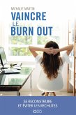 Vaincre le burn out (eBook, ePUB)