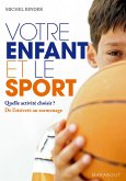 Votre enfant et le sport (eBook, ePUB)