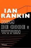 Nom de code : Witch (eBook, ePUB)