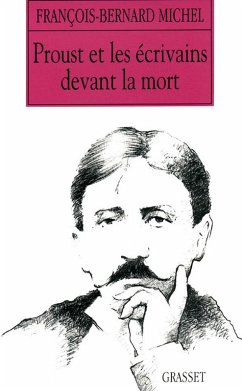 Proust et les écrivains devant la mort (eBook, ePUB) - Michel, François-Bernard