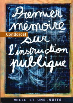 Premier mémoire sur l'instruction publique (eBook, ePUB) - Condorcet, Jean-Antoine Nicolas