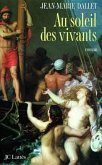 Au soleil des vivants (eBook, ePUB) Au soleil des vivants (eBook, ePUB)