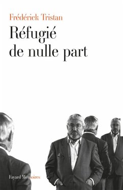 Réfugié de nulle-part (eBook, ePUB) - Tristan, Frédérick