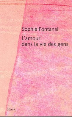 L'amour dans la vie des gens (eBook, ePUB) - Fontanel, Sophie