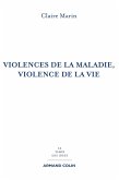 Violences de la maladie, violence de la vie - 2e éd (eBook, ePUB)