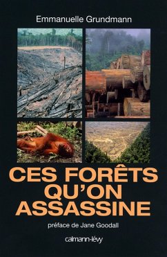 Ces forêts qu'on assassine (eBook, ePUB) - Grundmann, Emmanuelle